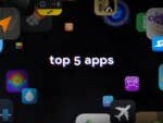 Top 5 des applications de la semaine